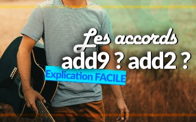 Comment jouer un accord add9 ou add2 à la guitare ?